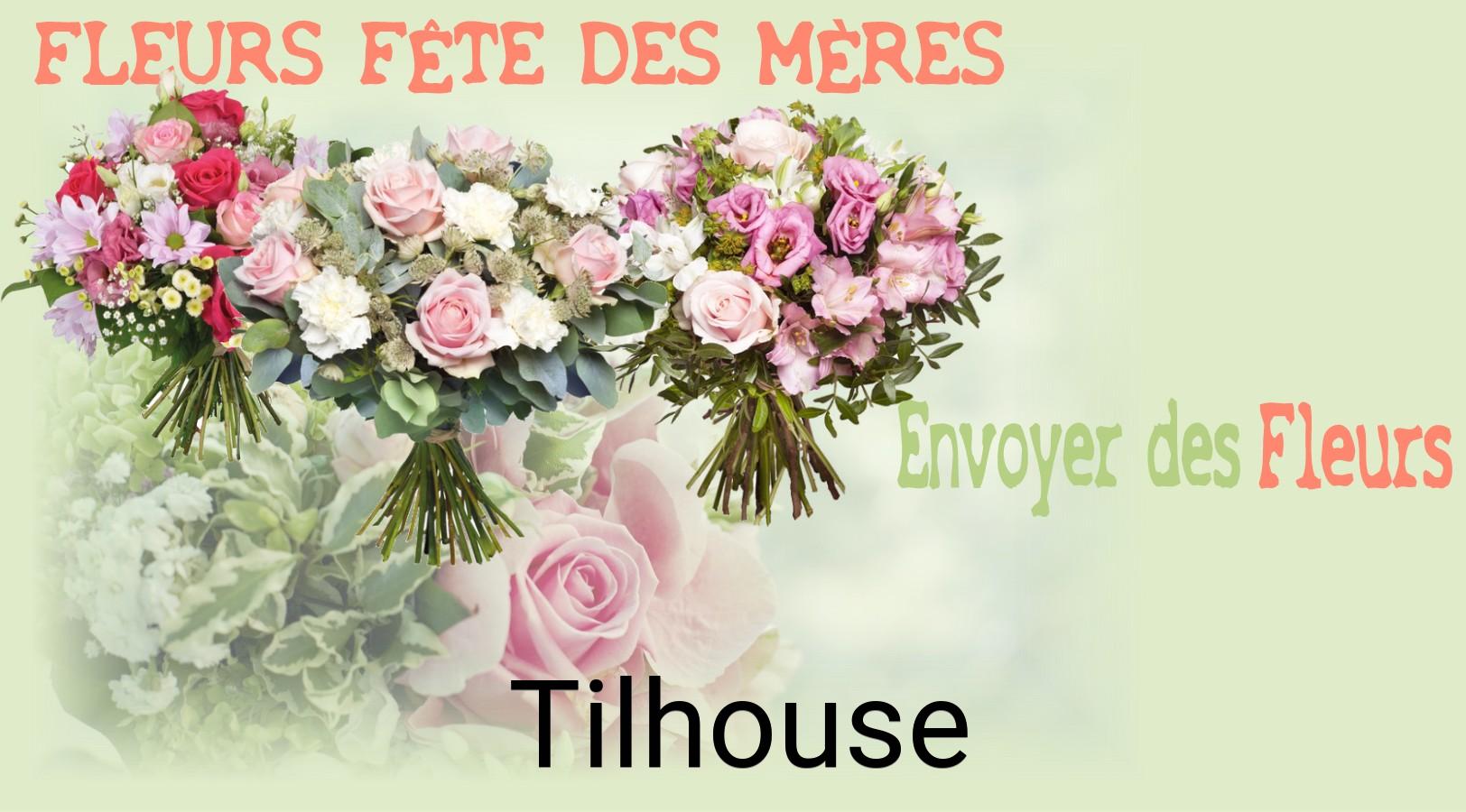 Bouquet de Fête des Mères livré à Tilhouse